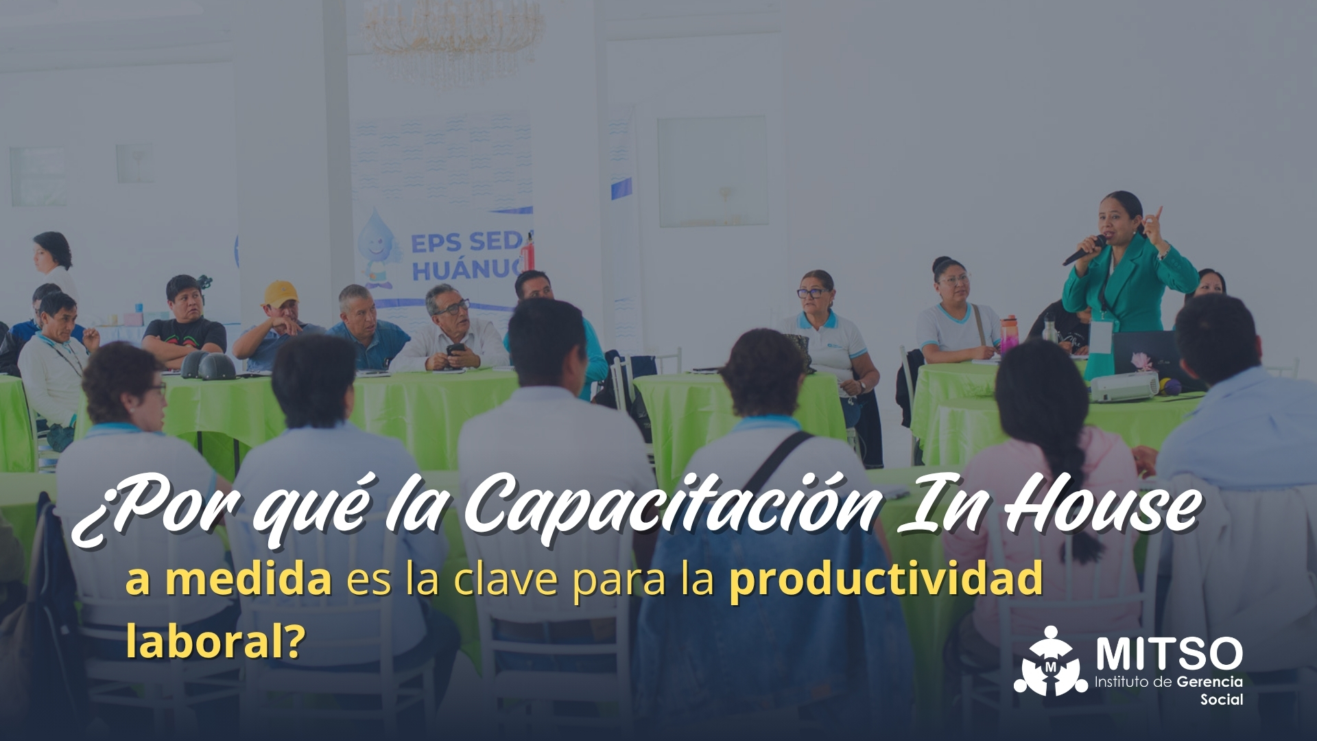 Por que la capacitacion in house a medida es la clave para la productividad laboral